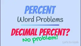 Percent Word Problems, Decimal Percent