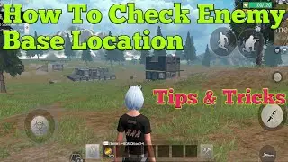 How To Check Enemy Base Tips And Tricks || Last Day Rules Survival