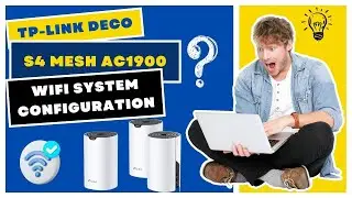 TP-Link Deco S4 Mesh AC1900 WiFi System Configuration