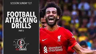 Session Sunday 127 | Attacking drills