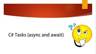 Understand TASKS, ASYNC AND AWAIT in C# in detail with live easy examples