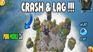AFTER UPDATE PUBG MOBILE 3.6 CRASH & LAG PROBLEM || GAMELOOP 32 & 64 BIT || 2025