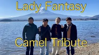 [Breathless]  Lady Fantasy (Camel Tribute)【4k】
