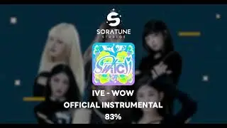 [BEST + HQ] IVE - WOW (Official Instrumental 83%)