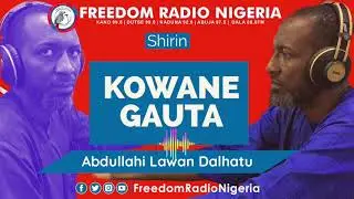 Saurari shirin Kowane Gauta na ranar Talata 07-01-2025.