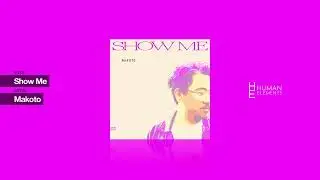 Makoto - Show Me