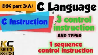 What is control instruction in C? Type of control instruction.Sequence control instruction with ex.