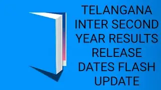 TELANGANA INTER SECOND YEAR EXAM RESULTS DATE || 