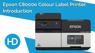 Epson C8000e Industrial Label Printer Intro | HD Labels
