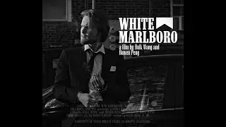 Student Short Film: WHITE MARLBORO (2023) - Rus Sub Martini Cut Dir. Hulk Wang and Bowen Peng