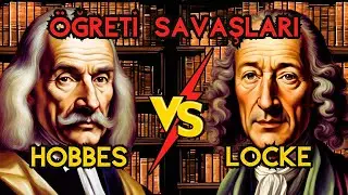 Öğreti Savaşları: Hobbes ve Locke