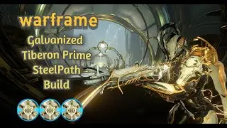 Warframe Galvanized Tiberon Prime Steel Path Builds/GamePlay!!!