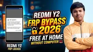Redmi Y2 FRP Bypass 2026 Without PC | Google Account Unlock Free 2026