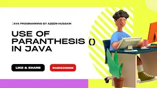 use of parentheses in java