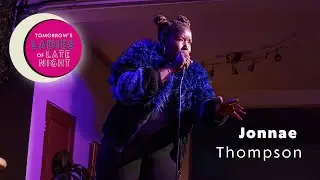 Jonnaè Thompson at Tomorrow's Ladies of Late Night Comedy