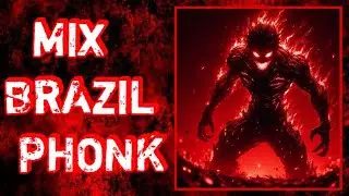 MIX BRAZIL PHONK #1 | СБОРНИК  БРАЗИЛЬСКОГО ФОНКА