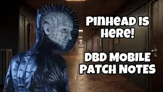 Pinhead is here! - DBD Mobile Patch Notes