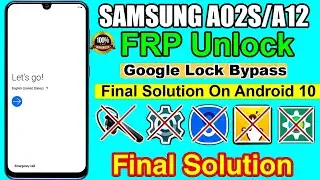 Samsung A12 / A02s Frp Bypass / Google Account Bypass / Unlock Android 10 2021 JUNE & JULY Update
