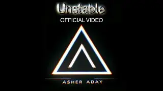 Unstable (Official Video)