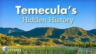 The Lost History of Temecula: What No One Told You About Its Origins