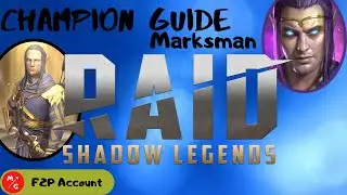 [F2P] | MARKSMAN Raid Shadow Legends Champion Guide | Underrated Epic Champion | New Poisoner!