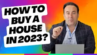 How To Buy a House in 2023 (Step-By-Step/For Dummies)