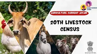 20th Livestock Census Important Highlights | Agriculture Current Affair Series@ExamSuccessStory
