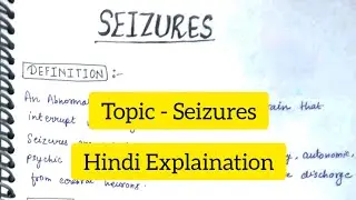Seizures | Definition | Causes | Classification | Signs & Symptoms | Diagnosis | Treatment |