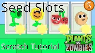 Seed Slots - PvZ Tutorial 2