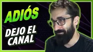 ME VOY DE YOUTUBE: Este es mi último vídeo