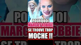 WHY MARGOT ROBBIE THINKS SHE'S UGLY 😱😭 