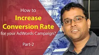 Increase PPC AdWords Conversion Rate - Part 2 (www.eMarketEducation.in)
