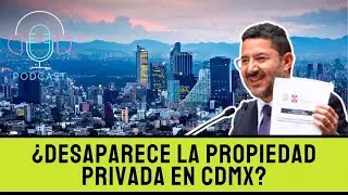 ⚠️ LO QUE NECESITAS SABER SOBRE LA REFORMA EN CDMX SOBRE LA PROPIEDAD PRIVADA