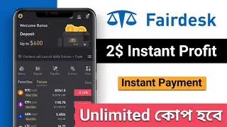 😱2$ ডলার সবাইকে দিচ্ছে🤑 || Fairdesk New User Bonus 2$ USDT || Instant Loot Offer 🤑 Unlimited Trick