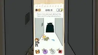 Brain Test 2 Level 21 there it is, Joe must defeat the dark lord to stop all monsters.