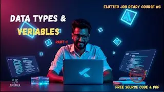 Master Flutter Data Types & Variables in 1 Hour | Complete Guide for Beginners 🚀