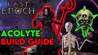 Last Epoch Acolyte Leveling Build Guide - HUGE DAMAGE