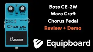 Boss CE-2W Waza Craft Chorus Pedal Review + Demo
