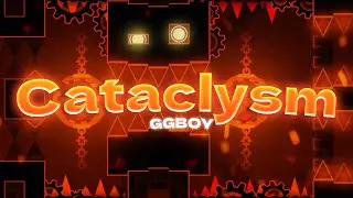 Cataclysm 100% // Ggb0y // (Extreme Demon)