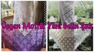 Yapımı Çok Keyifli ve Kolay Yeni Gelin Üçgen Şal Modeli