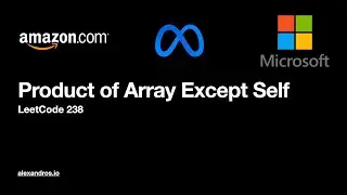 Product of Array Except Self - LeetCode 238 - Explanation & Solution