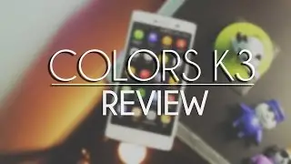 Colors K3: Full Review