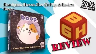 Boardgame Heaven How To Play & Review 209: Boop. (Smirk & Dagger Games)