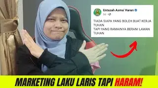 MARKETING TAK PATUH SYARIAH I TEGURAN USTAZAH ASMA HARUN I PU SYED TEGUR