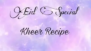 How to make #kheer 😁| Eid Special😍