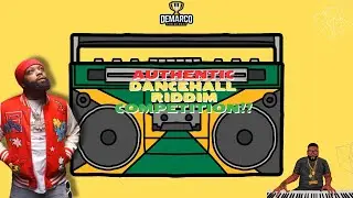 AUTHENTIC DANCEHALL RIDDIM COMPETITION