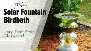 How to Make a Solar Fountain Birdbath using Thrift Store Glassware #birdbath #solar #upcycling