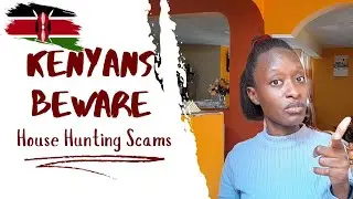 Beware Of House Hunting Scammers / The Dark Side Of House Hunting In Nairobi 🇰🇪