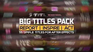 Big Titles Pack - Free Download After Effects Templates