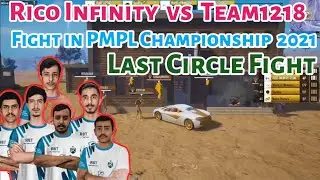 Rico infinity Vs Team 1218 Aggressive  Fight  in PMPL Championship 2021